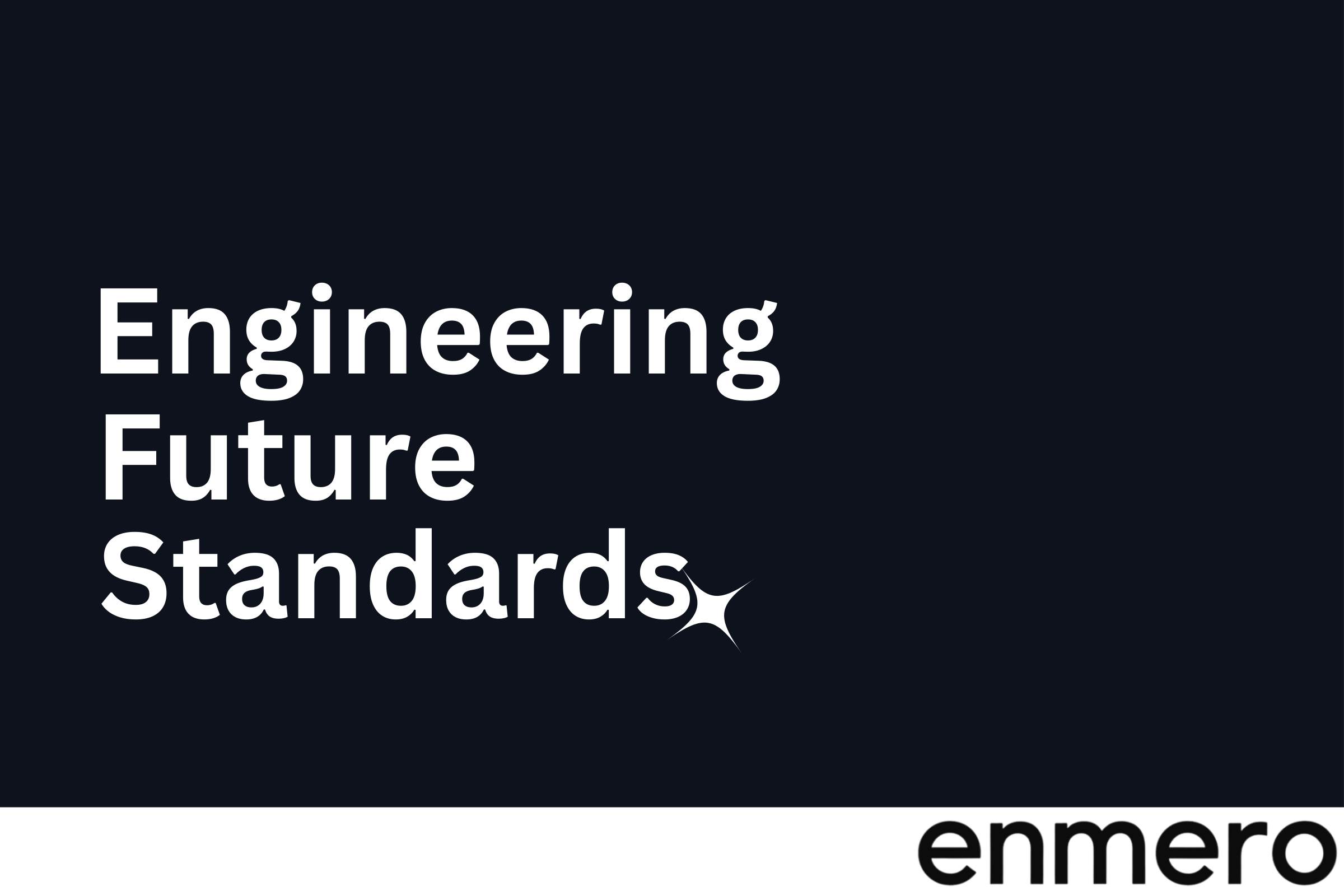 Enmero — Engineering Future Standards Dark Statement Banner